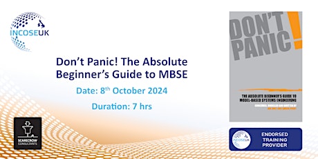 Don’t Panic! The Absolute Beginner’s Guide to MBSE - One Day Course