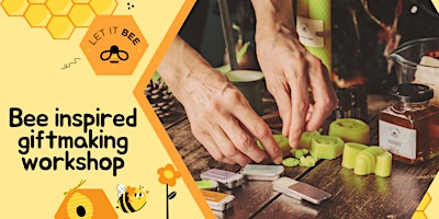 Primaire afbeelding van A Bee-inspired Gift-making Workshop