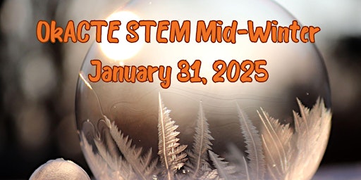 Imagem principal do evento OkACTE STEM Mid-Winter Conference
