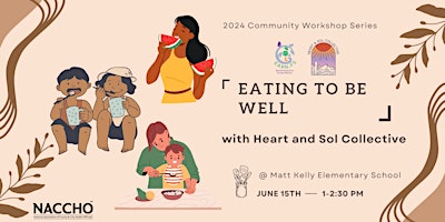 EARN-FS 2024 Community Workshop Series: Eating to Be Well