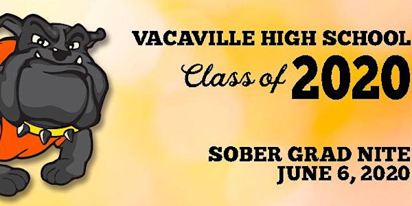 Vacaville High School Grad Nite 2020