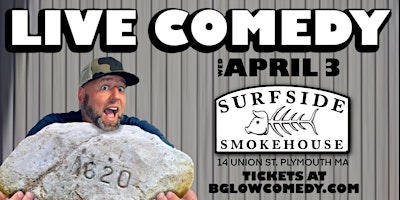 Primaire afbeelding van LIVE COMEDY at Surfside Smokehouse April 3