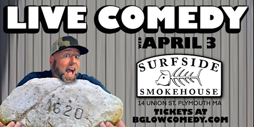 Imagem principal de LIVE COMEDY at Surfside Smokehouse April 3