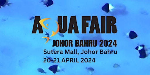 AquaFair Johor Bahru 2024 primary image