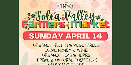 Immagine principale di Solea Valley Farmers Market *April 2024* 