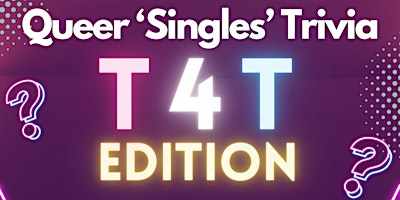 Imagen principal de Questionable - T4T EDITION - Queer Singles Trivia