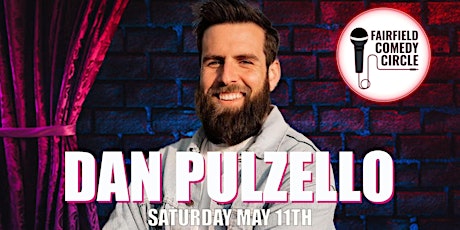 Fairfield Comedy Circle - Dan Pulzello Headlines