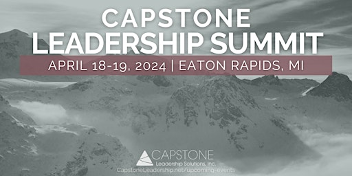Image principale de 2024 Capstone Leadership Summit (2 days) - Eaton Rapids, MI