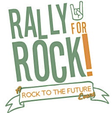 Rock to the Future presents: The 2nd Annual Rally for Rock primary image