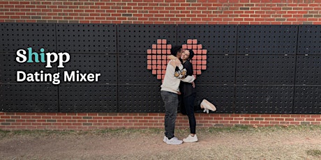 Shipp X The Architect Dating Mixer