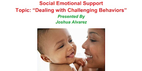 Dealing with Challenging Behaviors: Social Emotional Support - Parent Workshop primary image