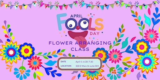Imagem principal de April Fools Flower Arranging Class