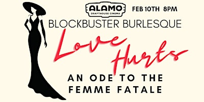 Imagem principal do evento Blockbuster Burlesque - Love Hurts