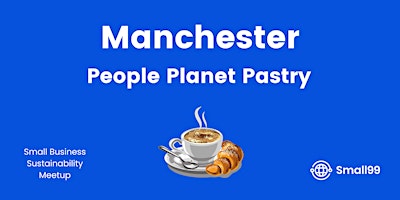 Manchester - People, Planet, Pastry primary image