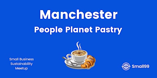 Manchester - People, Planet, Pastry primary image