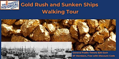 Hauptbild für San Francisco Historical Society's WALKING TOUR: Gold Rush and Sunken Ships