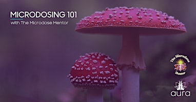 Hauptbild für Microdosing 101 Class w/ The Microdose Mentor