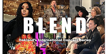BLEND: Oakland's International Concert Series