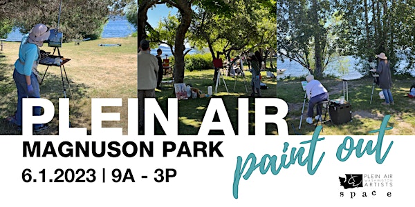 2nd Annual Plein Air Magnuson Park: Paint Out