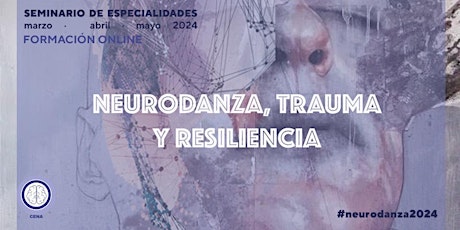 Imagen principal de Neurodanza, Trauma y Resiliencia