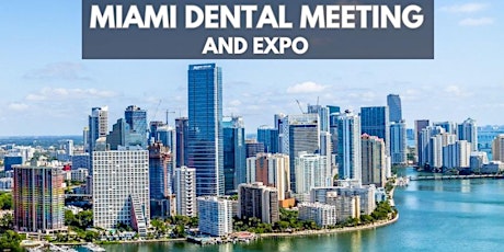 2024 Miami Dental Meeting & Expo