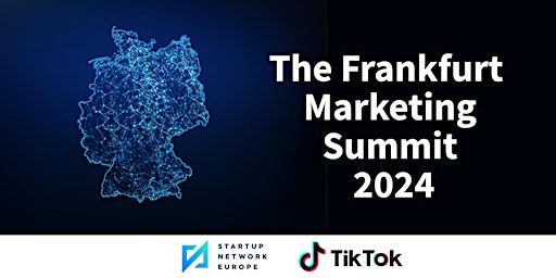 Hauptbild für The Frankfurt Marketing Summit 2024
