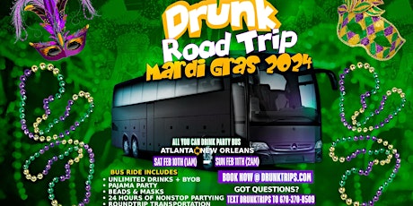 Image principale de Drunk Road Trip Mardi Gras Party Bus Trip 2024