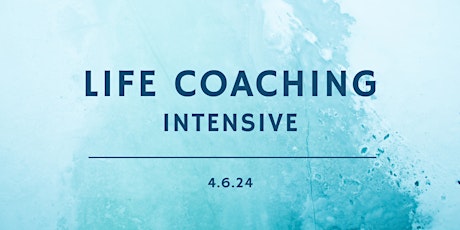 Life Coaching Intensive (Spring)