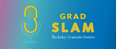 UC Berkeley Grad Slam Competition