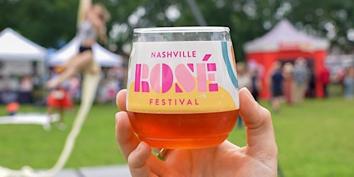 Image principale de Nashville Rosé Festival presented by Zander Insurance
