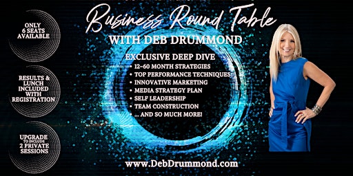 Imagem principal de ONE FULL DAY In-Person Business Round Table with Deb Drummond