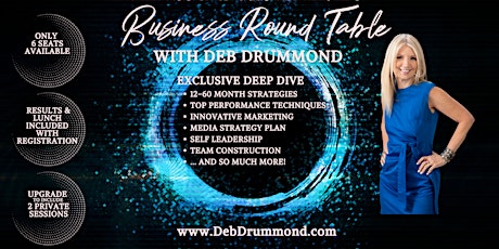 ONE FULL DAY In-Person Business Round Table with Deb Drummond