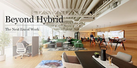 Immagine principale di Beyond - Hybrid The Next Era of Work | CEU 