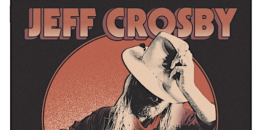 Image principale de Jeff Crosby - Runnin' Free Tour