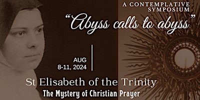 Imagem principal de “Saint Elisabeth of the Trinity: The Mystery of Christian Prayer" Symposium