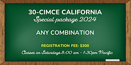 30-CIMCE CALIFORNIA PACKAGE (any combination)