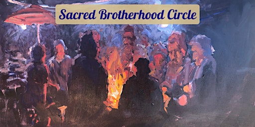 Imagem principal do evento Sacred Brotherhood Circles