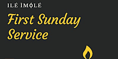 Ile Imole's First Sunday Service primary image