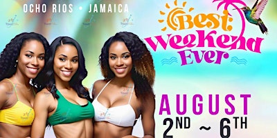 Imagem principal do evento YOUR BEST WEEKEND EVER- IN JAMAICA 2024
