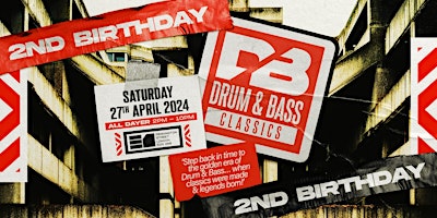 Drum & Bass Classics | London All Dayer | 2nd Birthday Poster