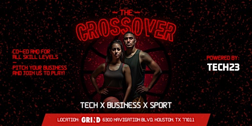 Imagen principal de The Crossover ✦ Tech X Business X Sport | Houston Startup Networking