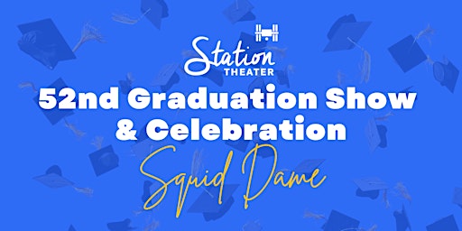 Station's 52nd  Graduation Show & Celebration: Squid Dame with Discharged primary image
