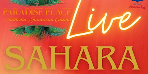 Imagem principal do evento Paradise Place Authentic Jamaican Cuisine Presents: Sahara Live