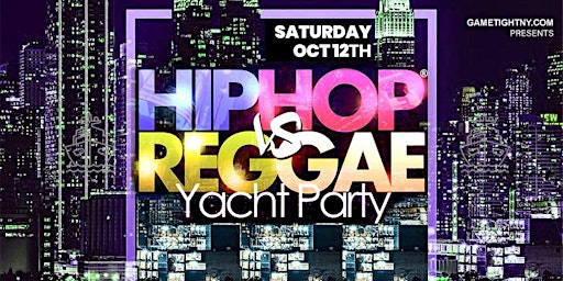 NY Hip Hop vs Reggae® Saturday Jewel Yacht Party Cruise Skyport Marina 2024 primary image