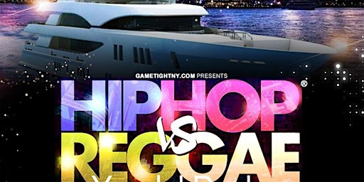 NY Hip Hop vs Reggae® Saturday Jewel Yacht Party Cruise Skyport Marina 2024 primary image