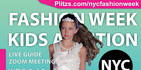 KIDS GIRLS 9-15 - IN-PERSON NYFW SEPTEMBER SHOW AUDITION - $6,120 IN PRIZES