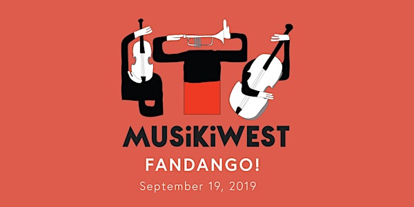 Musikiwest presents Fandango! 
