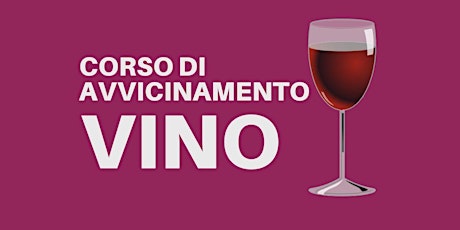 Corso di avvicinamento al vino