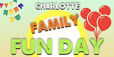 Imagen principal de Charlotte Family Fun Day