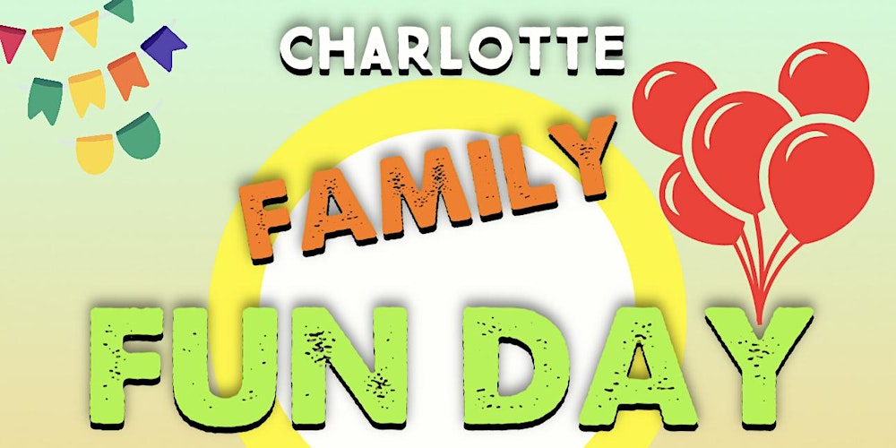 Charlotte Family Fun Day Tickets Sun